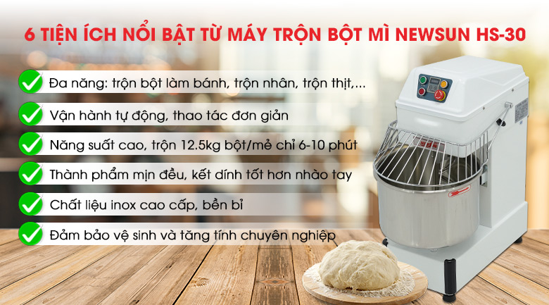 Tiện ích từ máy trộn bột mì NEWSUN HS-30