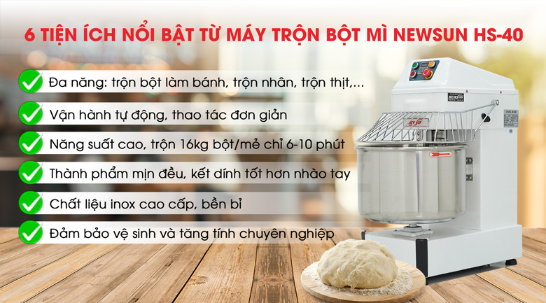 Tiện ích từ máy trộn bột mì NEWSUN HS-40